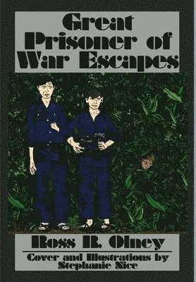 Ross R. Olney - Great Prisoner of War Escapes, Inbunden. Tillgänglighet: Lägg i varukorg