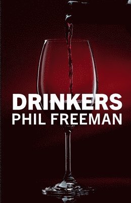 Phil Freeman - Drinkers, Häftad. Tillgänglighet: Lägg i varukorg
