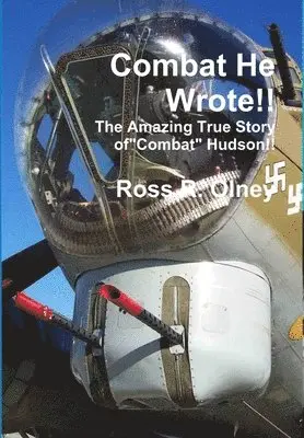 Ross R. Olney - Combat He Wrote the Amazing True Story of "Combat" Hudson, Inbunden. Tillgänglighet: Lägg i varukorg