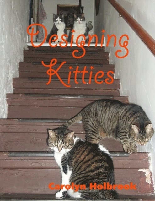 Carolyn Holbrook - Designing Kitties, E-bok