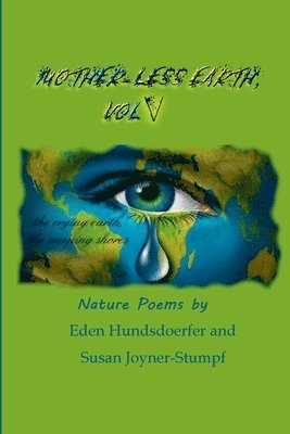 Susan Stumpf, Eden Hundsdoerfer - Mother-Less Earth, Vol V, Häftad