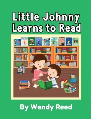 Wendy Reed - Little Johnny Learns to Read, Häftad