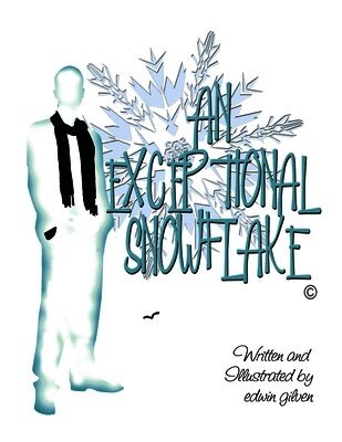 Edwin Gilven - Exceptional SnowFlake, Häftad. Tillgänglighet: Lägg i varukorg
