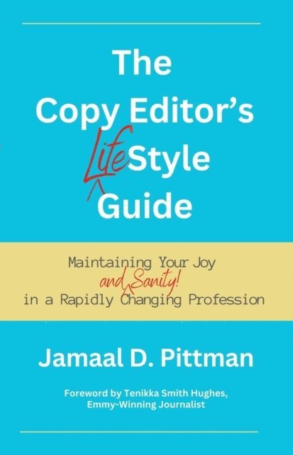 Jamaal Pittman - Copy Editor's (Life)Style Guide, E-bok
