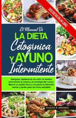 Thiago P Aranda - Manual de la Dieta Cetogénica Y El Ayuno Intermitente, Häftad. Tillgänglighet: Lägg i varukorg