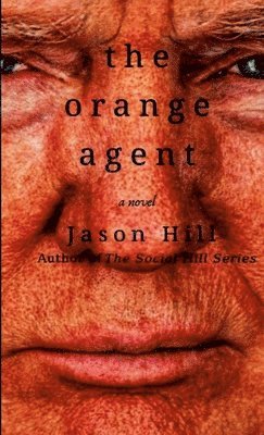 Jason Hill - Orange Agent, Häftad