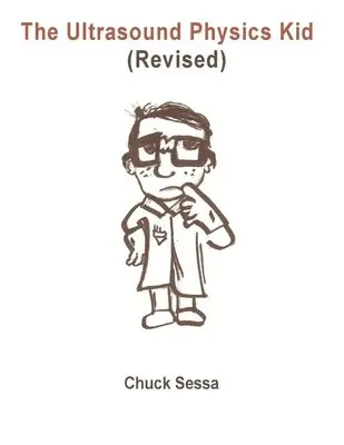 Chuck Sessa - Ultrasound Physics Kid Revised, Häftad. Tillgänglighet: Lägg i varukorg