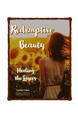 Cynthia Collins - Redemptive Beauty, Häftad. Tillgänglighet: Lägg i varukorg