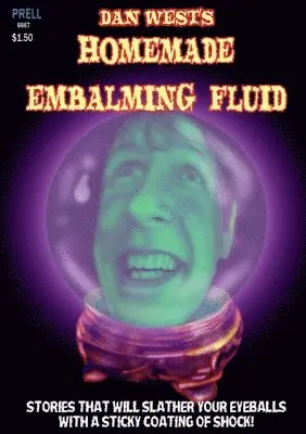 Dan West - Homemade Embalming Fluid, Häftad. Tillgänglighet: Lägg i varukorg