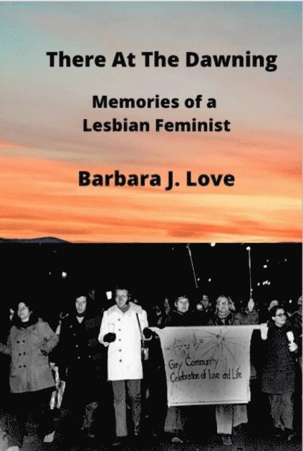 BARBARA J LOVE - There At The Dawning, E-bok