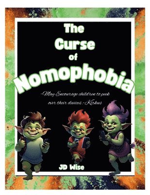Jd Wise - Curse Of Nomophobia, Häftad. Tillgänglighet: Lägg i varukorg