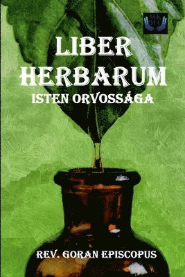 Goran Episcopus - Liber Herbarum, Häftad. Tillgänglighet: Lägg i varukorg