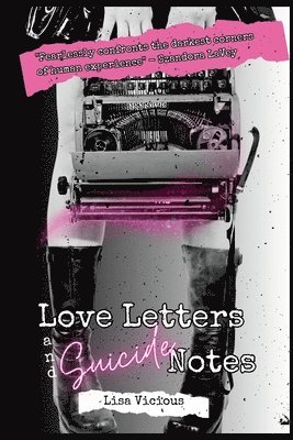 Love Letters & Suicide Notes