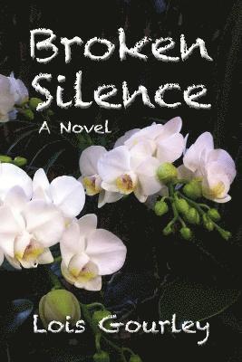 Lois Gourley - Broken Silence, Häftad. Tillgänglighet: Tillfälligt slut