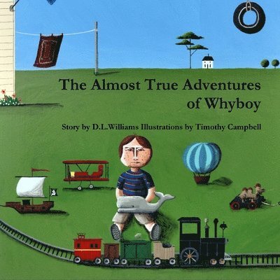 D.L. Williams - Almost True Adventures of Whyboy, Häftad. Tillgänglighet: Lägg i varukorg