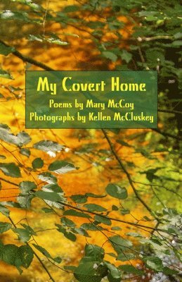 Mary McCoy - My Covert Home, Häftad