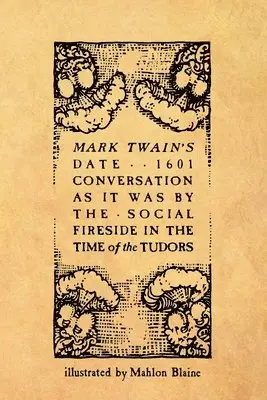 Mahlon Blaine, Mark Twain - Mark Twain's Date . . 1601, Häftad. Tillgänglighet: Lägg i varukorg