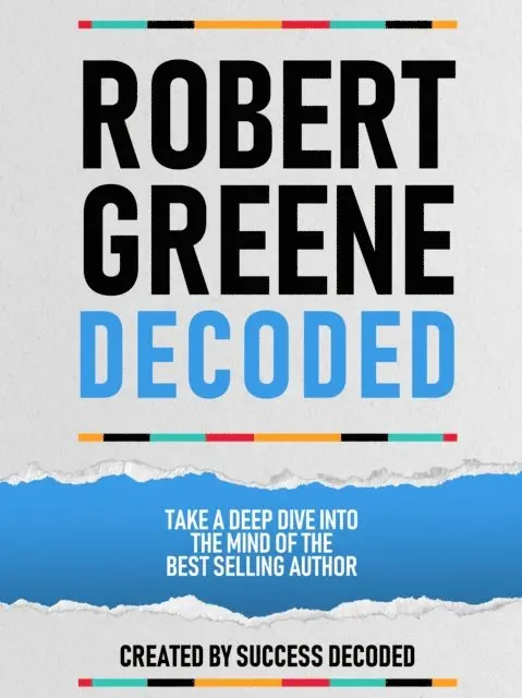 Success Decoded - Robert Greene Decoded - Take A Deep Dive Into The Mind Of The Best Selling Author, E-bok. Tillgänglighet: Lägg i varukorg
