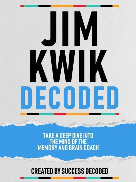 Success Decoded - Jim Kwik Decoded - Take A Deep Dive Into The Mind Of The Memory And Brain Coach, E-bok. Tillgänglighet: Lägg i varukorg