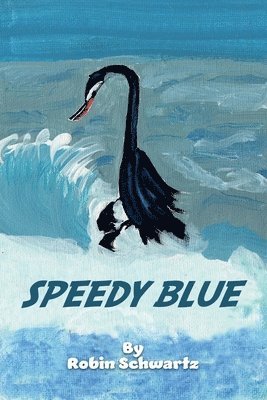 Robin Schwartz - Speedy Blue, Häftad. Tillgänglighet: Lägg i varukorg
