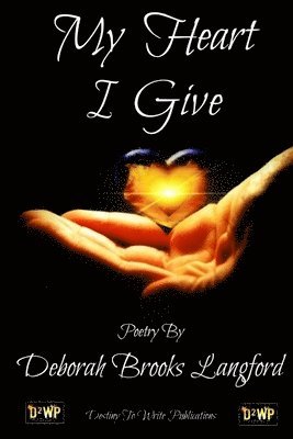 Deborah Brooks Langford - My Heart I Give, Häftad