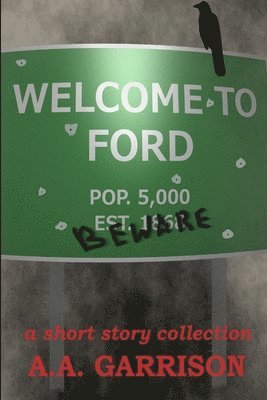 A A Garrison - Welcome to Ford, Häftad. Tillgänglighet: Lägg i varukorg