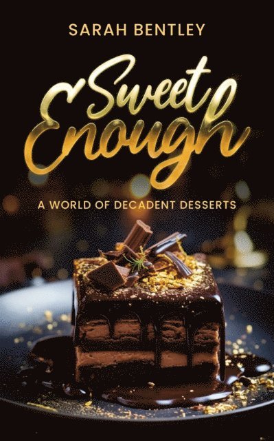 Sweet Enough