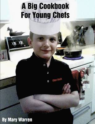 Mary Warren - Big Cookbook for Young Chefs, Häftad