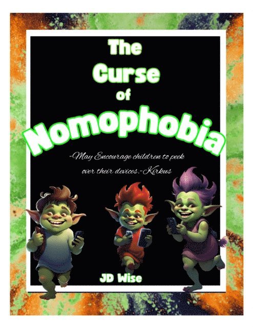 JD Wise - Curse Of Nomophobia, E-bok. Tillgänglighet: Lägg i varukorg