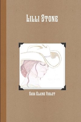 Sara Elaine Violet - Lilli Stone, Häftad