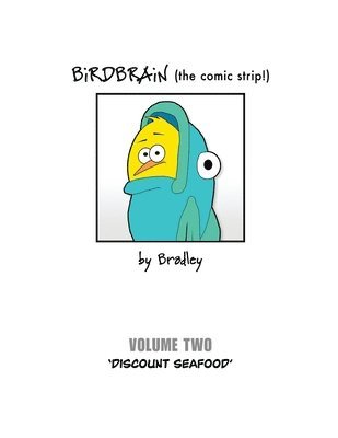 Peter Bradley - BiRDBRAiN (the comic strip!) Volume 2, Häftad