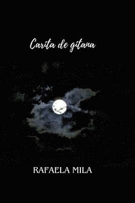 Rafaela Mila - Carita de gitana, Häftad. Tillgänglighet: Lägg i varukorg