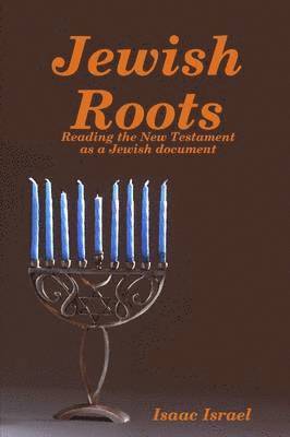 Isaac Israel - Jewish Roots, Häftad