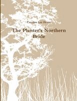 Caroline Lee Hentz - Planter's Northern Bride, Häftad. Tillgänglighet: Lägg i varukorg