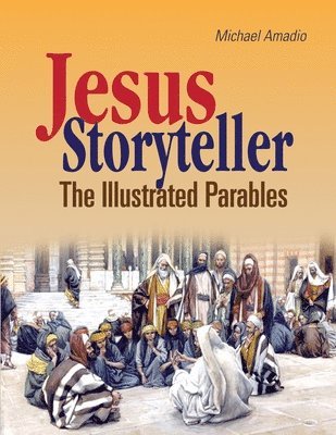 Michael Amadio - Jesus Storyteller, Häftad