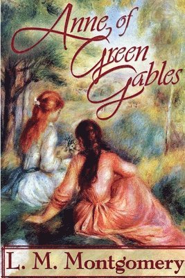 Lucy Maud Montgomery - Anne Of Green Gables, Häftad