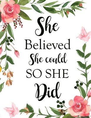 She Believed She Could So She Did, Häftad. Tillgänglighet: Lägg i varukorg