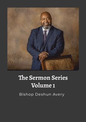 Ashley Smith - Sermon Series, Volume 1, Häftad
