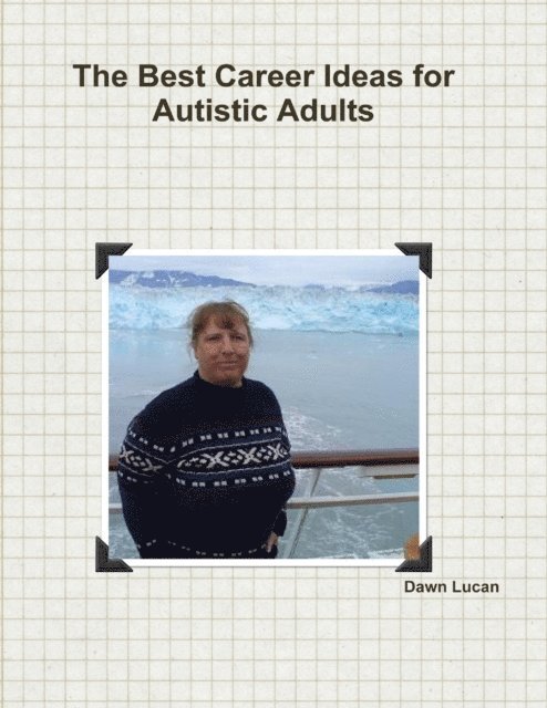 Dawn Lucan - Best Career Ideas for Autistic Adults, E-bok