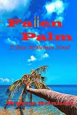 Wayne Stinnett - Fallen Palm: A Jesse McDermitt Novel, Häftad. Tillgänglighet: Lägg i varukorg