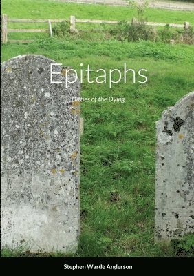 Stephen Warde Anderson - Epitaphs, Häftad