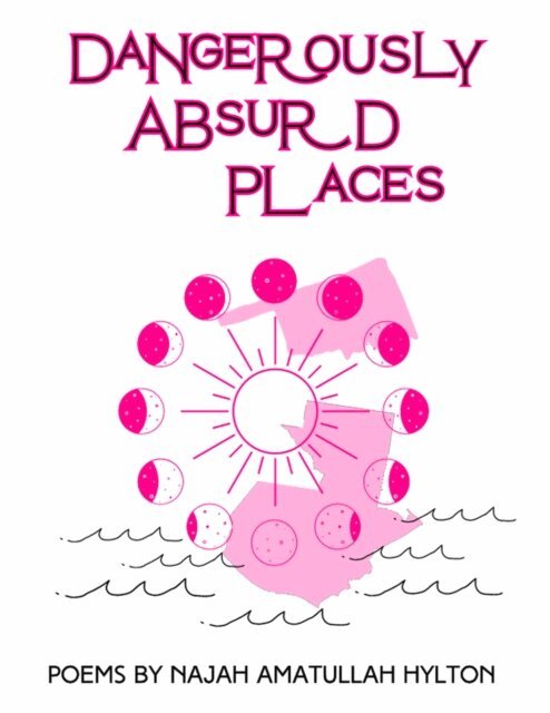 Najah Amatullah Hylton - Dangerously Absurd Places eBook, E-bok