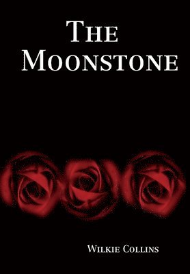 Wilkie Collins - Moonstone, Inbunden