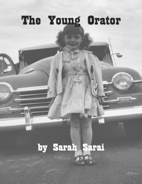 Sarah Sarai - Young Orator, E-bok