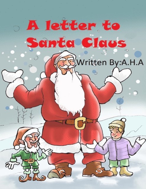 A.H. A. - Letter to Santa Claus, E-bok