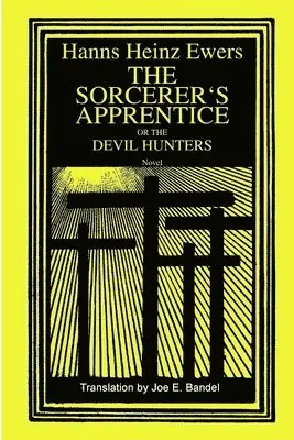 Joe Bandel, Hanns Heinz Ewers - Sorcerer's Apprentice, Häftad