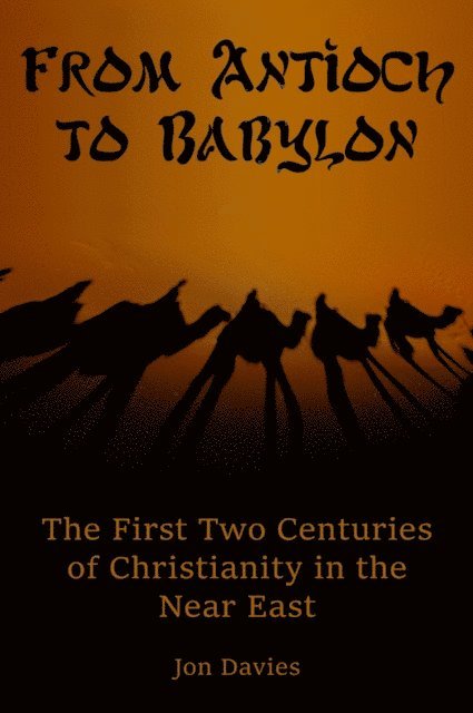 Jon Davies - From Antioch to Babylon, E-bok