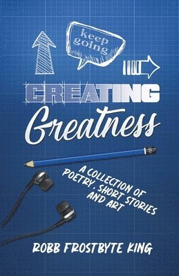 Creating Greatness