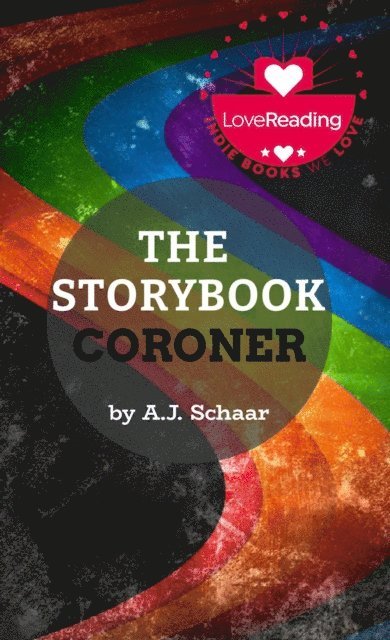 A.J. Schaar - Storybook Coroner, E-bok. Tillgänglighet: Lägg i varukorg