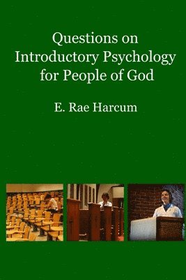 E. Rae Harcum - Questions on Introductory Psychology for People of God, Häftad. Tillgänglighet: Lägg i varukorg